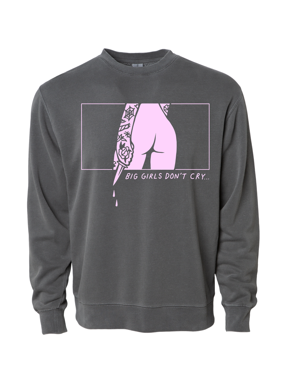 Big Girls Don't Cry Sweatshirt